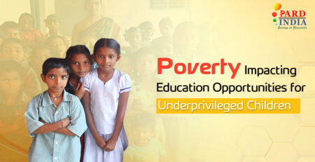 Poverty Impacting Education Opportunities for Underprivileged Children