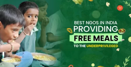 Best NGOs in India Providing Free Meals to the Underprivileged