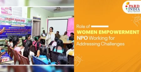 Role of Women Empowerment NPO Working for Addressing Challenges