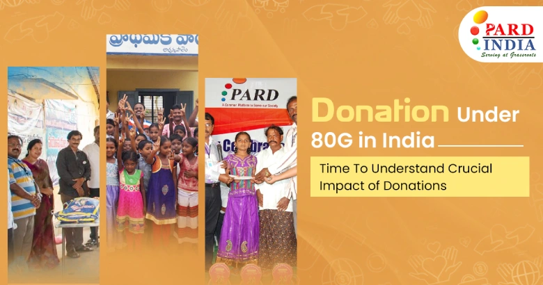 Donation Under 80G in India | Time To Understand Crucial Impact of Donations