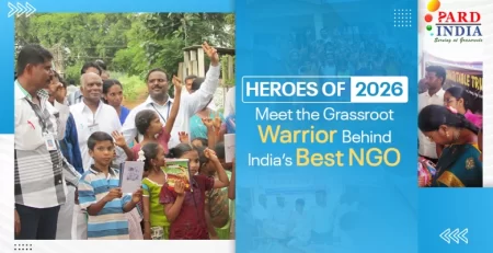 Heroes of 2026: Meet the Grassroot Warrior Behind India’s Best NGO