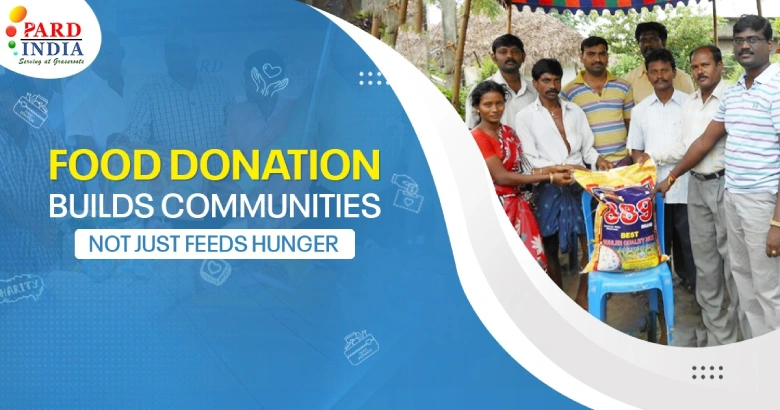 Ways Food Donation Drives Community Changes And Not Just Provides Hunger Relief