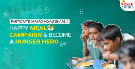 Participate in PARD INDIA’s Share a Happy Meal Campaign & Become a Hunger Hero
