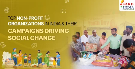 Top Non-Profit Organizations in India & Their Campaigns Driving Social Change