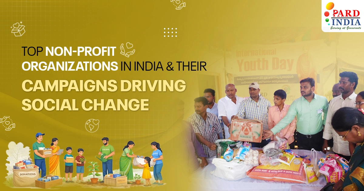 Top Non-Profit Organizations in India & Their Campaigns Driving Social Change