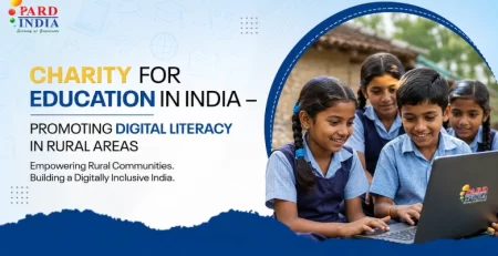 Charity for Education in India – Promoting Digital Literacy in Rural Areas