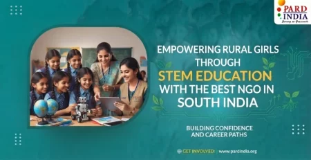 Empowering Rural Girls Through STEM Education With the Best NGO in South India