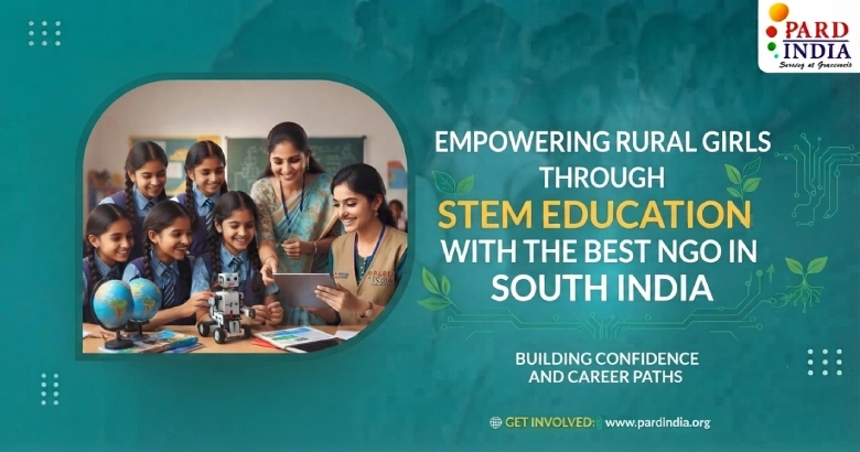 Empowering Rural Girls Through STEM Education With the Best NGO in South India