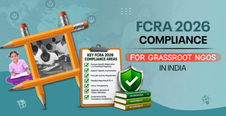 FCRA 2026 Compliance for Grassroot NGOs in India