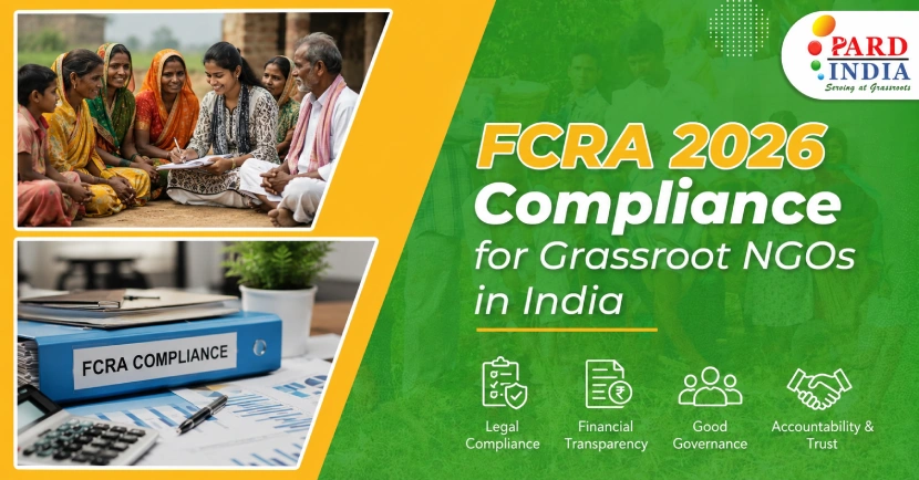 FCRA 2026 Compliance for Grassroot NGOs in India