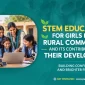 STEM Education for Girls from Rural Communities and Its Contribution to Their Development
