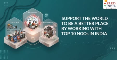 Support the World To Be a Better Place By Working With Top 10 NGOs in India