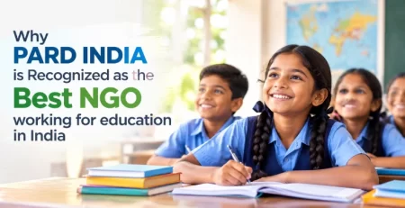 Why PARD INDIA is Recognized as the Best NGO working for education in India